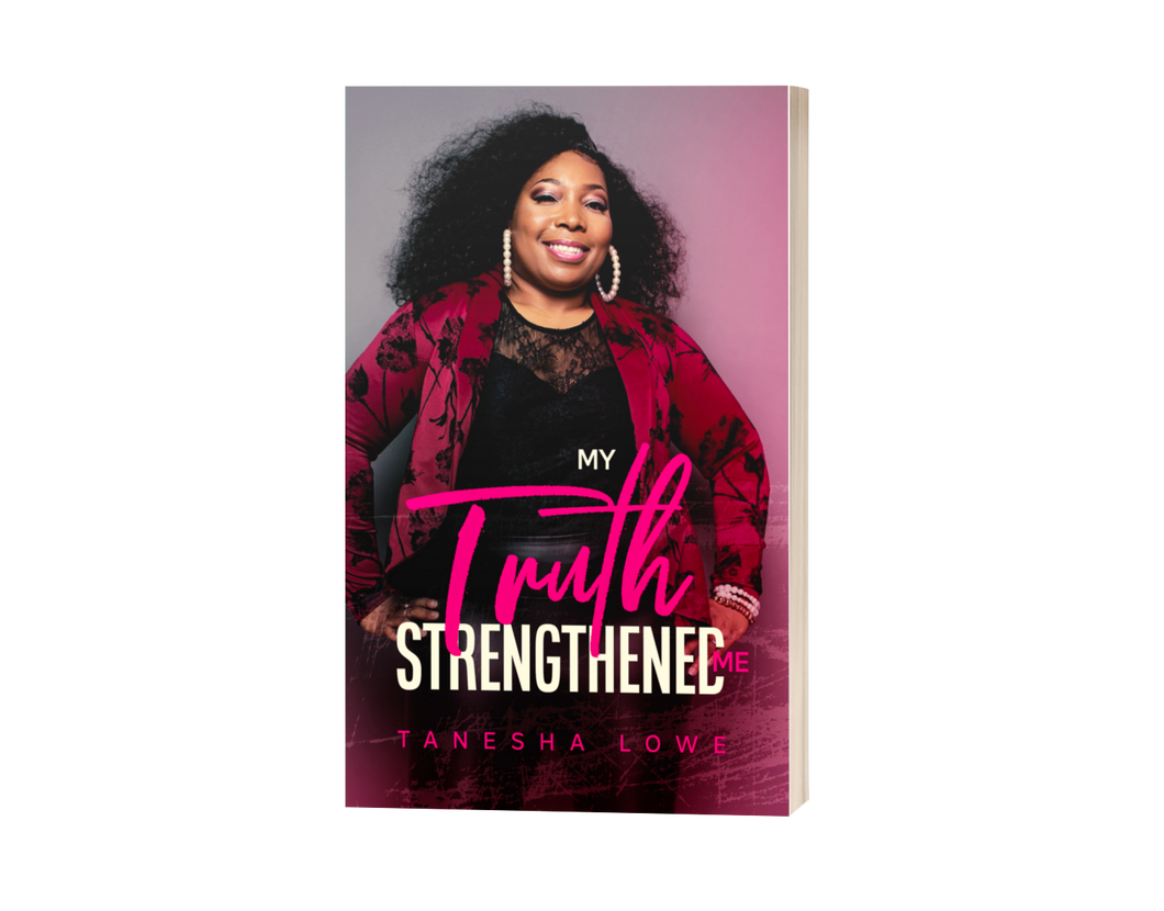 My Truth Strengthened Me Workshop